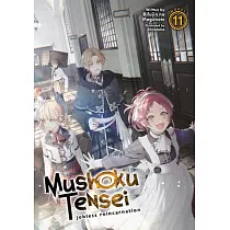 Mushoku Tensei： Jobless Reincarnation (Light Novel) Vol. 11