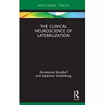 The Clinical Neuroscience of Lateralization