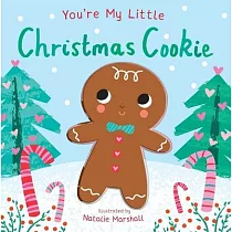You’’re My Little Christmas Cookie