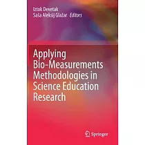Applying Bio─Measurements Methodologies in Science Education Research
