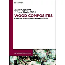 Wood Composites： Materials， Manufacturing and Engineering