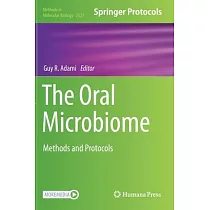 The Oral Microbiome： Methods and Protocols