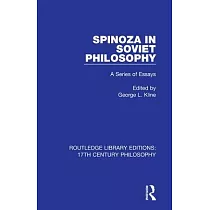 Spinoza in Soviet Philosophy： A Series of Essays