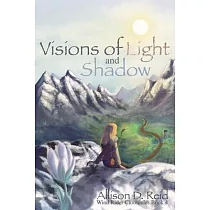 Visions of Light and Shadow