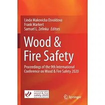 Wood & Fire Safety： Proceedings of the 9th International Conference on Wood & Fire Safety 2020