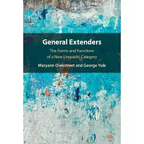 General Extenders： The Forms and Functions of a New Linguistic Category