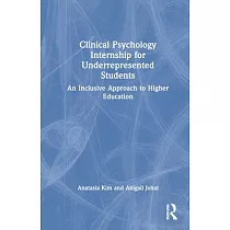 Clinical Psychology Internship for Underrepresented Students： An Inclusive Approach to Higher Education