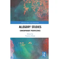 Allegory Studies： Contemporary Perspectives