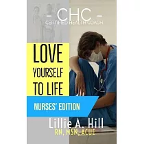 Love Yourself to Life： Nurses’’ Edition