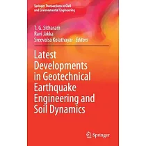 Latest Developments in Geotechnical Earthquake Engineering and Soil Dynamics