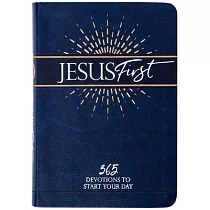 Jesus First： 365 Devotions to Start Your Day
