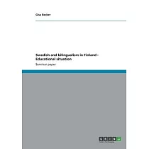 Swedish and bilingualism in Finland ─ Educational situation