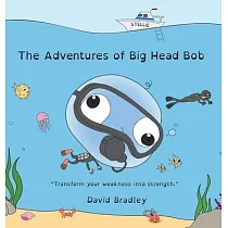 The Adventure of Big Head Bob ─ Transform Your Weakness into Strength