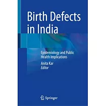 Birth Defects in India： Epidemiology and Public Health Implications