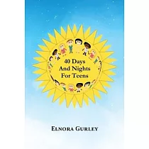 40 Days and Nights for Teens