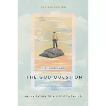 The God Question： An Invitation to a Life of Meaning