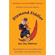 Diamond Fiddler： New Traditions for a New Millennium ── Why "Fiddler on the Roof" Always Wins