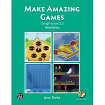 Make Amazing Games： Using Fusion 2.5