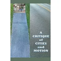 A Critique of Cities and Motion