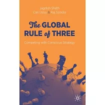 The Global Rule of Three： Competing with Conscious Strategy