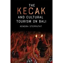 The Kecak and Cultural Tourism on Bali