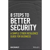 Better Security in 8 Easy Steps： A Simple Cyber Resilience Guide for Business