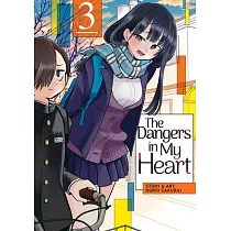 The Dangers in My Heart Vol. 3