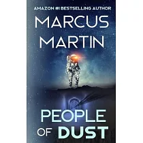 People of Dust： A First Contact Sci─Fi Thriller