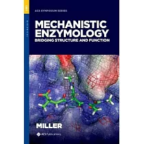 Mechanistic Enzymology： Bridging Structure and Function