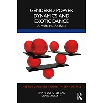 Gendered Power Dynamics and Exotic Dance： A Multilevel Analysis
