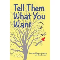 Tell Them What You Want
