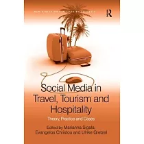 Social Media in Travel， Tourism and Hospitality： Theory， Practice and Cases