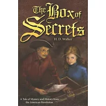 The Box of Secrets： A Tale of Mystery and History from the American Revolution