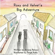Roxy and Velvet’’s Big Adventure