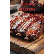 The BBQ Masters： The Ultimate Step─By─Step Smooker Cookbook