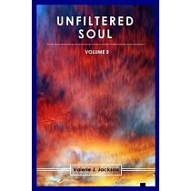 Unfiltered Soul (Volume 3)
