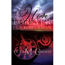 Home Forever： Texas Knights MC， Book 1