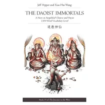 The Daoist Immortals： A Story in Simplified Chinese and Pinyin， 1500 Word Vocabulary Level