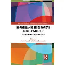 Borderlands in European Gender Studies： Beyond the East─West Frontier