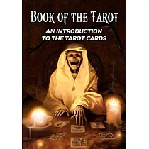 Book of the Tarot： An Introduction to the Tarot Cards
