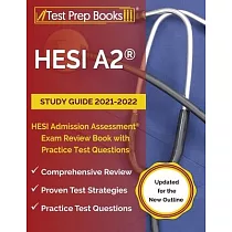 HESI A2 Study Guide 2021─2022： HESI Admission Assessment Exam Review Book with Practice Test Questions [Updated for the New Outline]