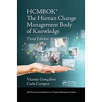 The Human Change Management Body of Knowledge (Hcmbok(r))
