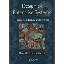 Design of Enterprise Systems： Theory， Architecture， and Methods