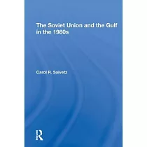 The Soviet Union and the Gulf in the 1980s