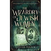 The Wizardry Of Jewish Women