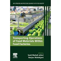 Transporting Operations of Food Materials Within Food Factories： Volume 3