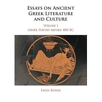 Essays on Ancient Greek Literature and Culture