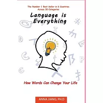 Language is Everything： How Words Can Change Your Life