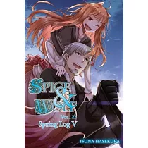 Spice and Wolf， Vol. 22 (Light Novel)