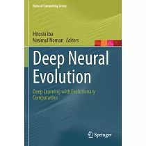 Deep Neural Evolution： Deep Learning with Evolutionary Computation